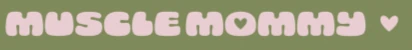Muscle Mommy